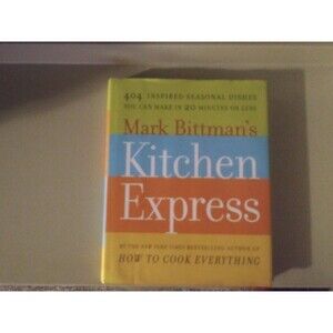 Kitchen Express by Mark Bittman teaches how to cook everything!